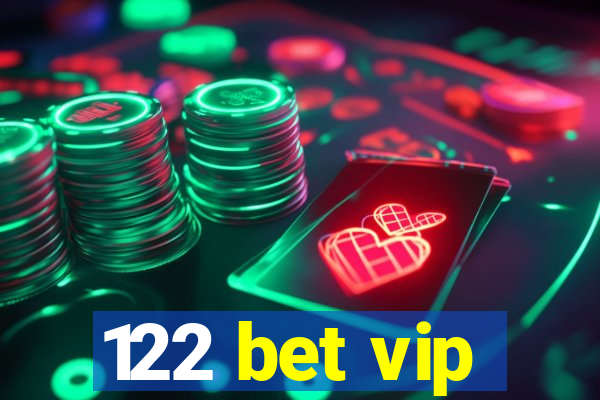 122 bet vip